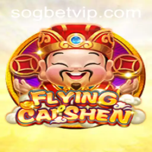 FlyingCaiShen: A New Adventure at Sogbet Casino