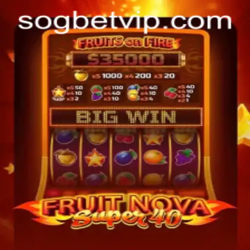 Experience the Thrills of FruitNovaSuper40 at Sogbet Casino