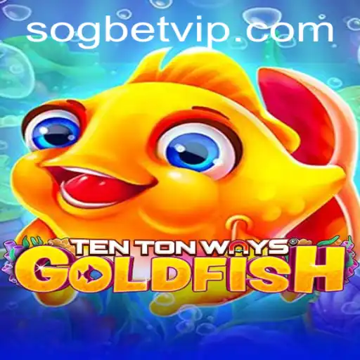 Exploring TenTonWaysGoldfish at Sogbet Casino